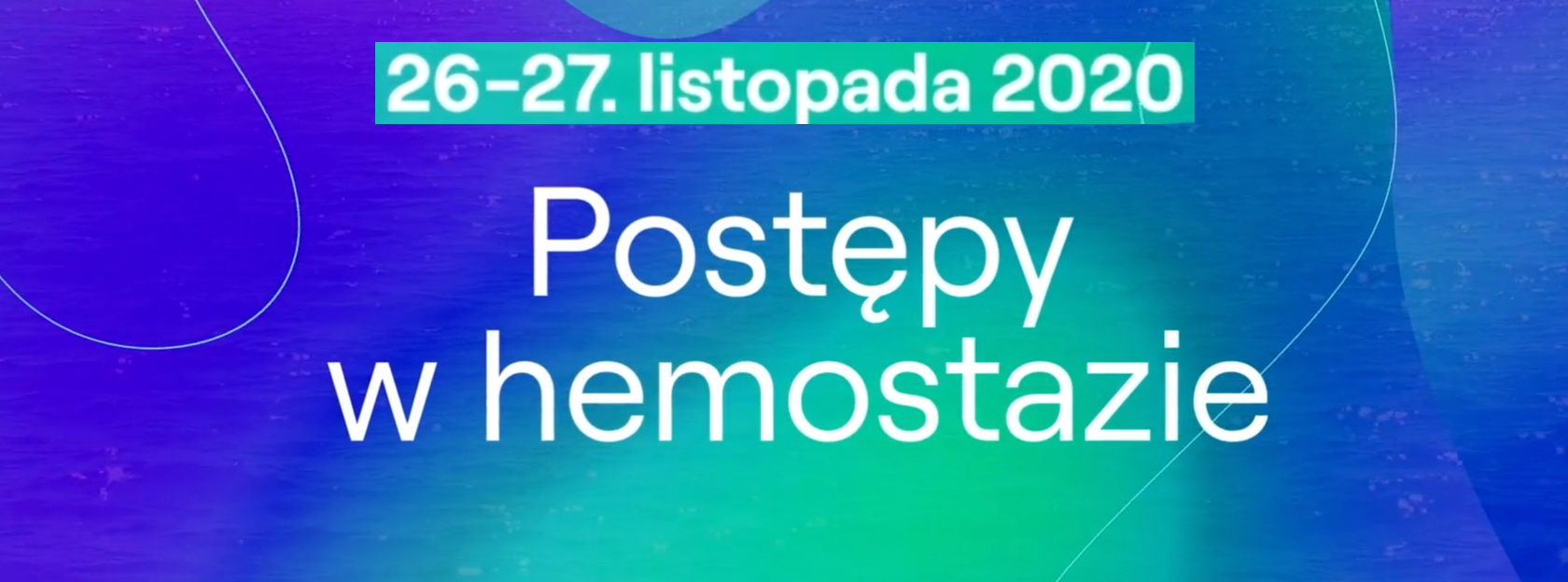 Postępy w hemostazie / Dzień 1