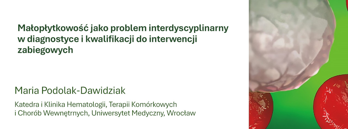 Małopłytkowość jako problem interdyscyplinarny w diagnostyce i kwalifikacji do interwencji zabiegowych