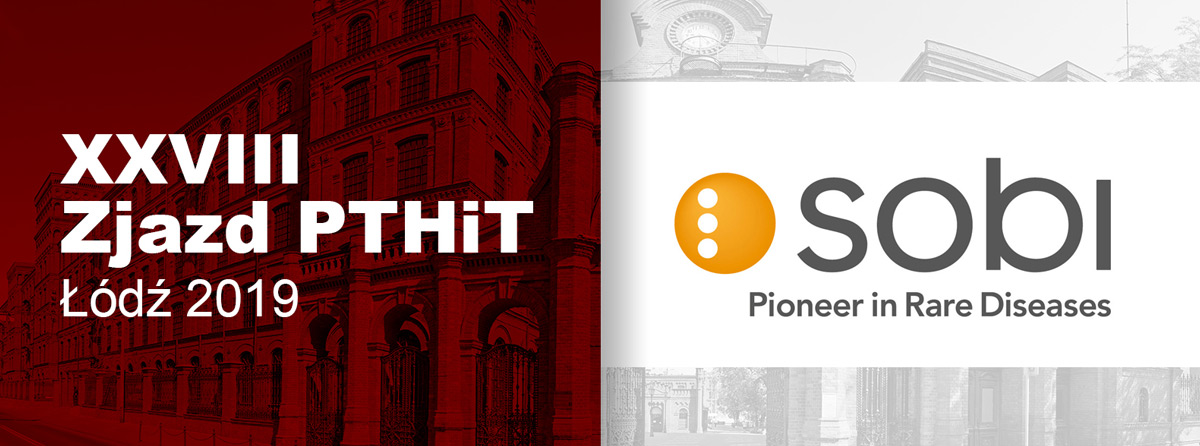 Nowe terapie w hemofilii - długodziałające czynniki krzepnięcia | XXVIII Zjazd PTHiT | Sesja satelitarna firmy Sobi