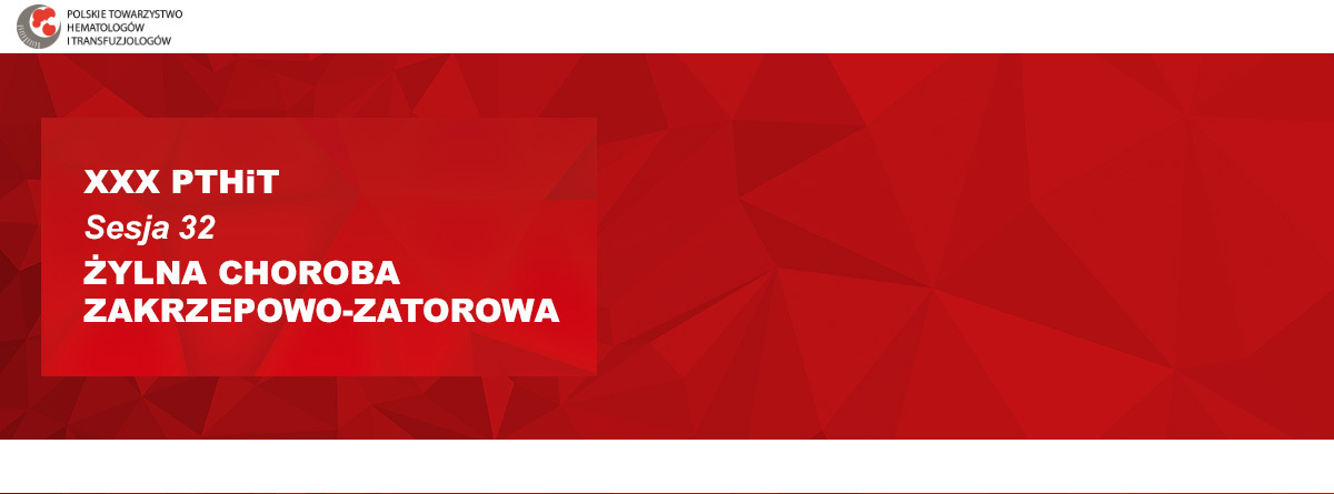 XXX PTHiT | Sesja 32 | Żylna choroba zakrzepowo-zatorowa