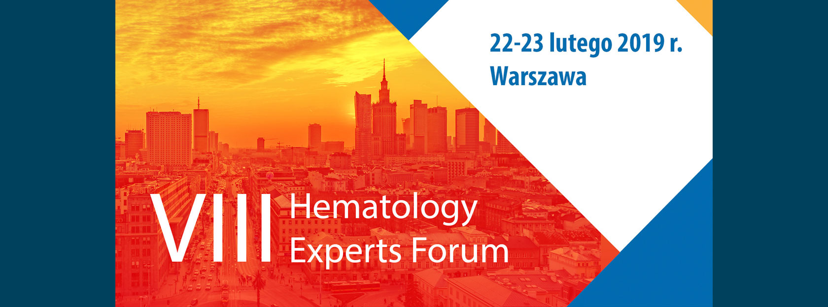 VIII Hematology Experts Forum | Warszawa, 22-23 lutego 2019