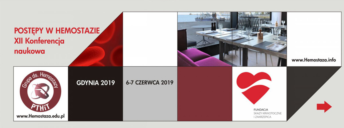 XII Konferencja POSTĘPY W HEMOSTAZIE