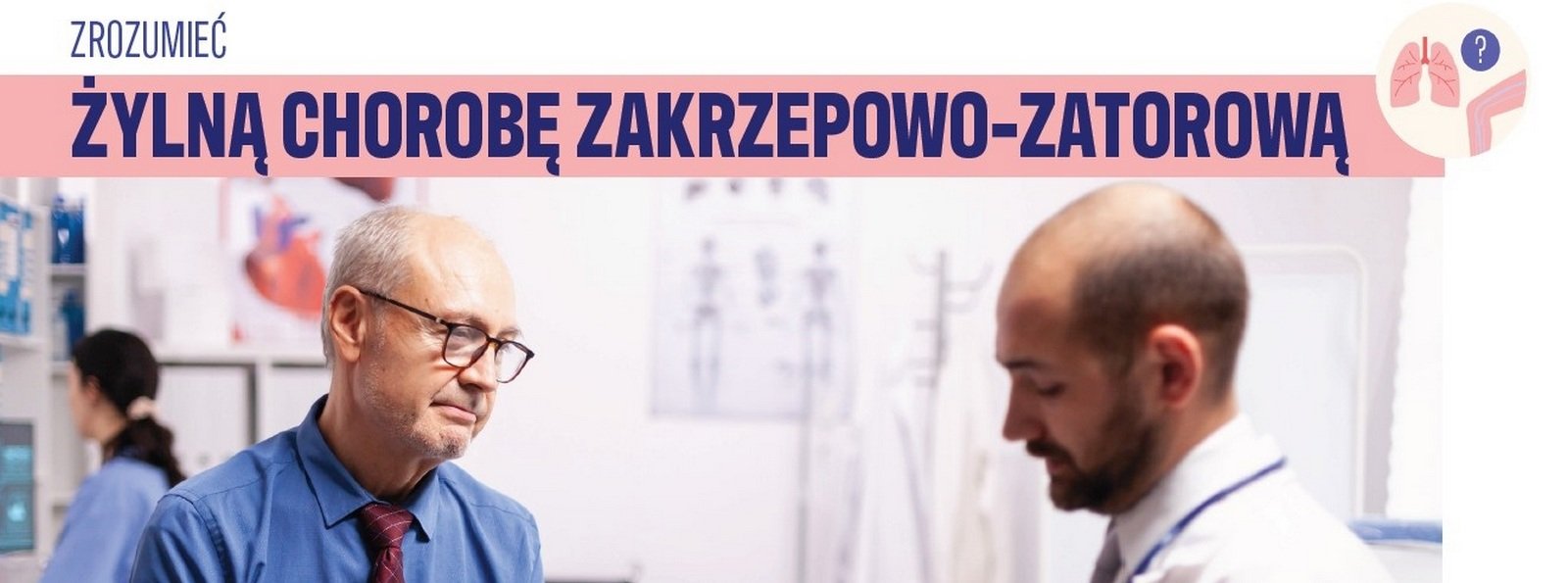 Zrozumieć żylną chorobę zakrzepowo-zatorową. Poradnik dla pacjenta
