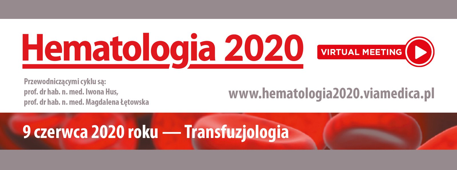 HEMATOLOGIA VirtualMeeting 2020 – TRANSFUZJOLOGIA