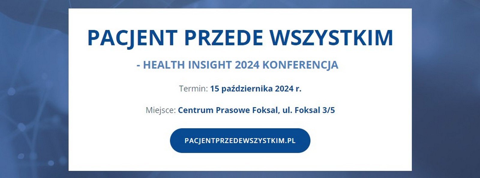 Pacjent przede wszystkim | Zaproszenie na konferencję