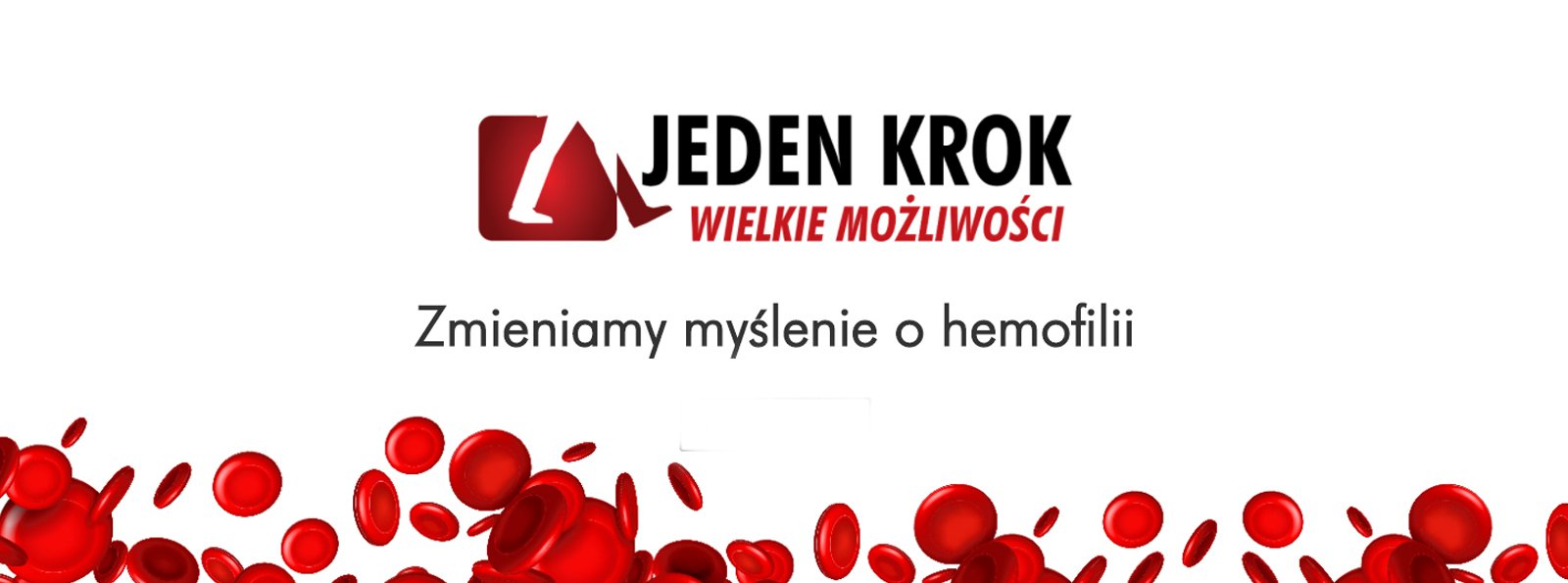 Kampania edukacyjna Jeden krok. Wielkie możliwości – zmieniamy myślenie o hemofilii