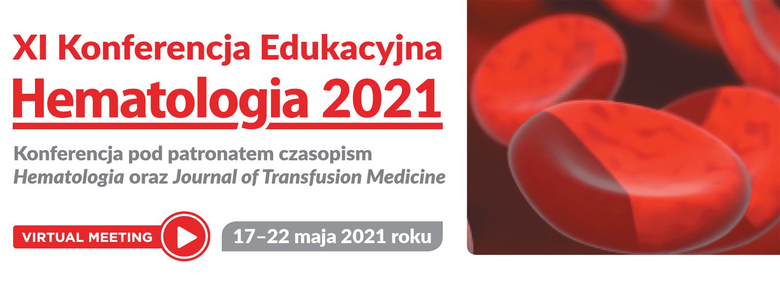 XI Konferencja Edukacyjna Hematologia 2021: Sesja Transfuzjologia