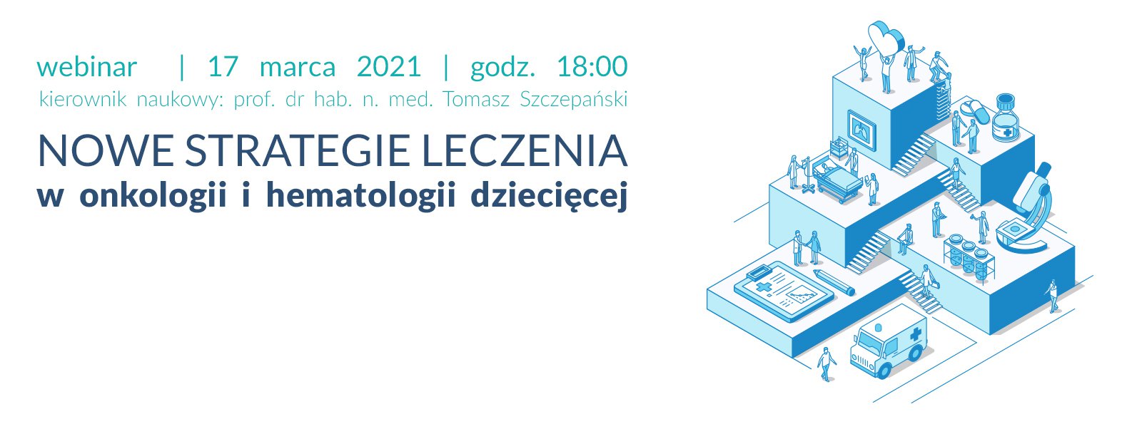 NOWE STRATEGIE LECZENIA W ONKOLOGII I HEMATOLOGII DZIECIĘCEJ