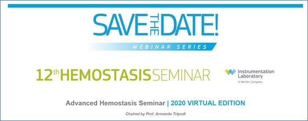 ZAPROSZENIE: WERFEN (INSTRUMENTATION LABORATORY) 2020 Virtual Edition  “Advanced Hemostasis Seminar”