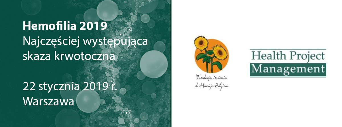 Relacje cyfrowe z Hemofilia 2019 - najczęściej występująca skaza krwotoczna, już dostępne