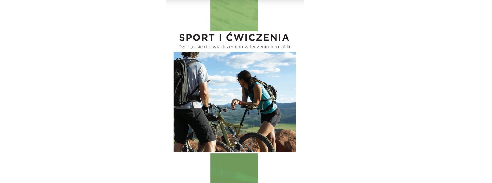 Sport i ćwiczenia - Dzieląc się doświadczeniem w leczeniu hemofilii 