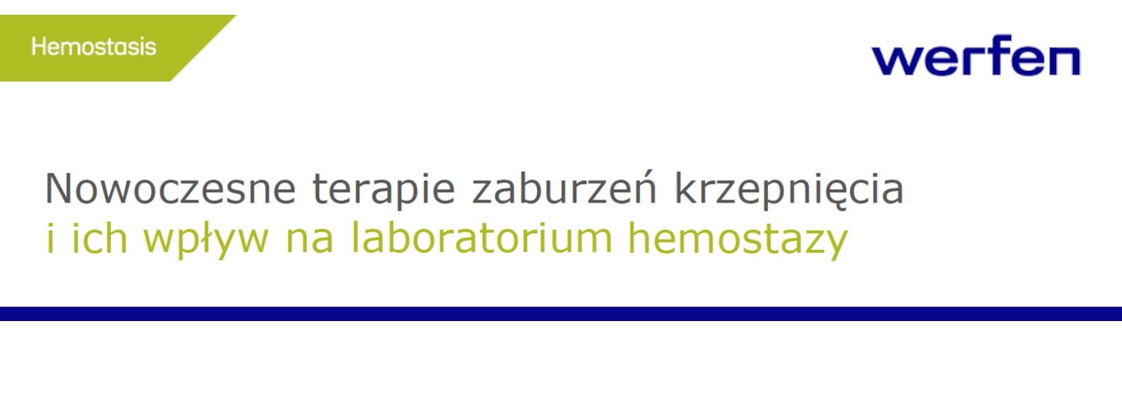 Webinar: Nowoczesne trapie zaburzeń krzepnięcia i ich wpływ na laboratorium hemostazy
