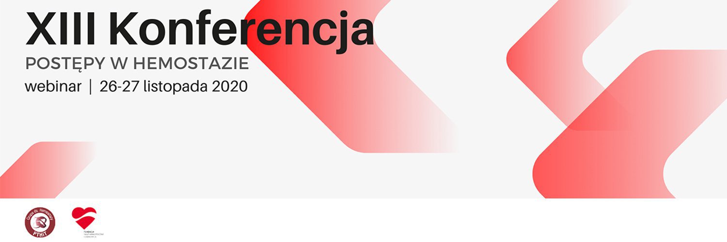 XIII KONFERENCJA ”POSTĘPY W HEMOSTAZIE”